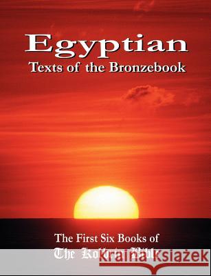 Egyptian Texts of the Bronzebook: The First Six Books of the Kolbrin Bible Manning, Janice 9781597720250 Your Own World Books - książka