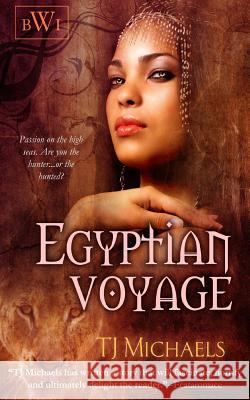 Egyptian Voyage T. J. Michaels 9780985787424 Bent West, Incorporated - książka