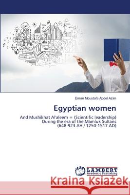 Egyptian women Eman Moustafa Abdel Azim 9786203196160 LAP Lambert Academic Publishing - książka