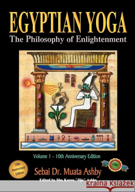 Egyptian Yoga Volume 1: The Philosophy of Enlightenment Ashby, Muata 9781884564017 Cruzian Mystic Books - książka