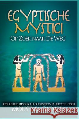 Egyptische Mystici: Op Zoek naar De Weg Moustafa Gadalla 9781521750001 Independently Published - książka