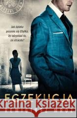 Egzekucja. Seria z Joanną Chyłką T.14 Remigiusz Mróz 9788366981027 Czwarta Strona - książka