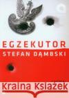 Egzekutor Audiobook Dąmbski Stefan 9788360313473 Aleksandria
