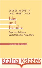 Ehe und Familie : Wege zum Gelingen aus katholischer Perspektive  9783451312571 Herder, Freiburg - książka