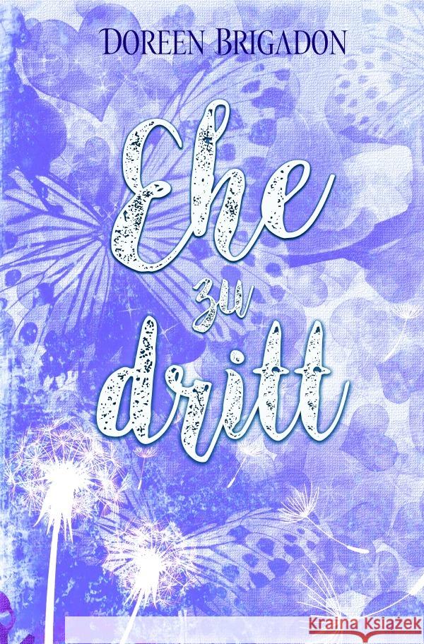 Ehe zu Dritt Brigadon, Doreen 9783565058679 epubli - książka