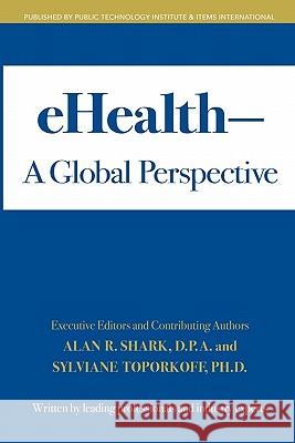 eHealth - A Global Perspective Toporkoff, Sylviane 9781451540291 Createspace - książka