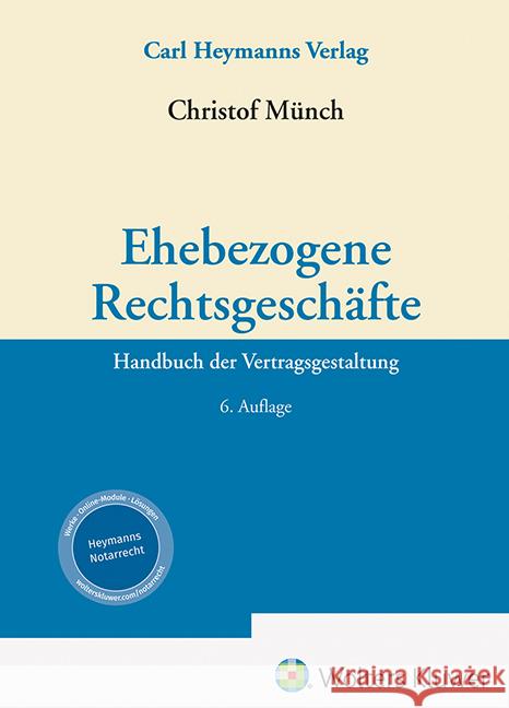 Ehebezogene Rechtsgeschäfte Münch, Christof 9783452303622 Carl Heymanns Verlag - książka