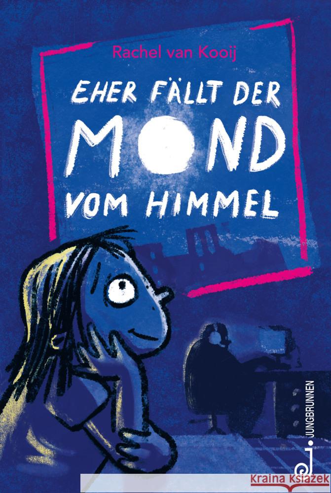 Eher fällt der Mond vom Himmel van Kooij, Rachel 9783702660079 Jungbrunnen-Verlag - książka