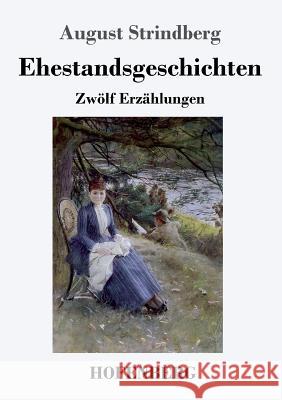 Ehestandsgeschichten: Zwölf Erzählungen August Strindberg 9783743726321 Hofenberg - książka