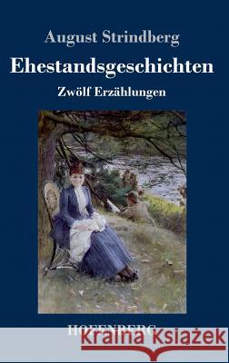 Ehestandsgeschichten: Zwölf Erzählungen August Strindberg 9783743726444 Hofenberg - książka