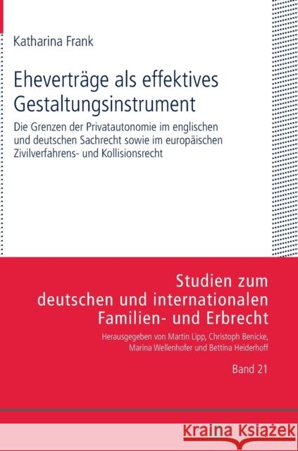 Ehevertraege ALS Effektives Gestaltungsinstrument: Die Grenzen Der Privatautonomie Im Englischen Und Deutschen Sachrecht Sowie Im Europaeischen Zivilv Lipp, Martin 9783631660386 Peter Lang Gmbh, Internationaler Verlag Der W - książka