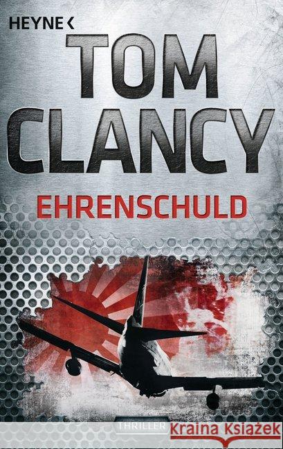 Ehrenschuld : Thriller Clancy, Tom 9783453436787 Heyne - książka