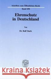 Ehrenschutz in Deutschland Stark, Ralf 9783428085965 Duncker & Humblot - książka
