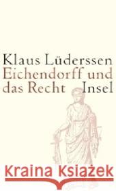 Eichendorff und das Recht Lüderssen, Klaus 9783458173663 Insel Verlag - książka