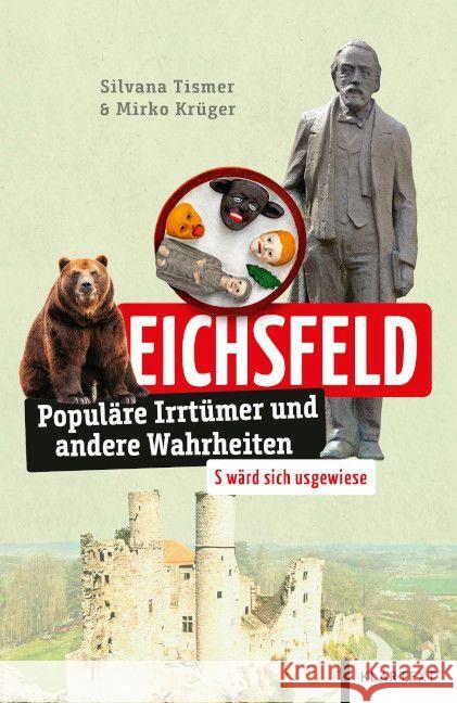 Eichsfeld Tismer, Silvana, Krüger, Mirko 9783837525991 Klartext-Verlagsges. - książka