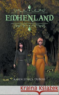 Eidhenland Karen Jessica DuBois 9780228803799 Tellwell Talent - książka