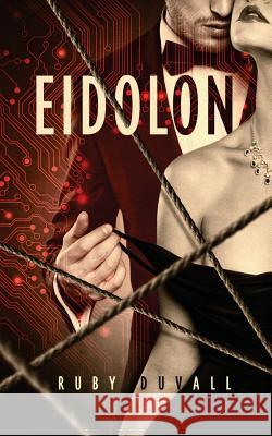 Eidolon Ruby Duvall 9781514140000 Createspace Independent Publishing Platform - książka