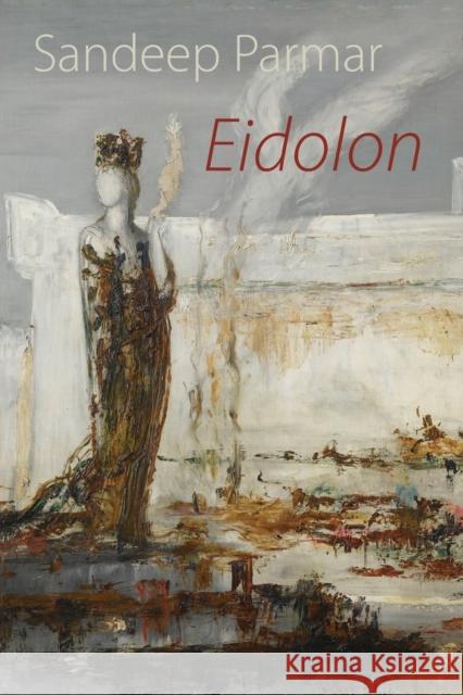 Eidolon Sandeep Parmar 9781848613928 Shearsman Books - książka