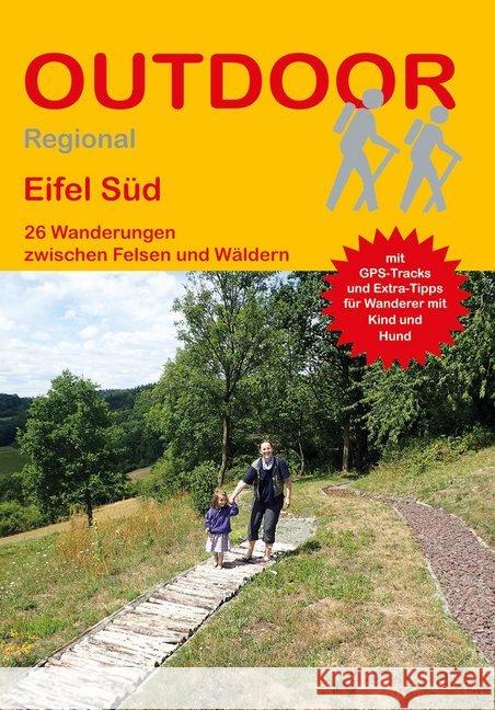 Eifel Süd : 26 Wanderungen zwischen Felsen und Wäldern Retterath, Ingrid 9783866865204 Stein (Conrad) - książka