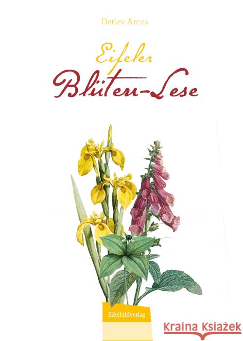 Eifeler Blüten-Lese Arens, Detlev 9783946328759 Eifelbildverlag - książka