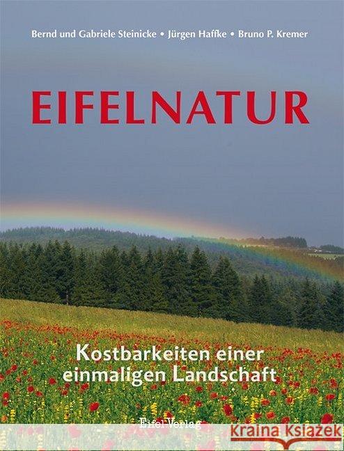 Eifelnatur : Kostbarkeiten einer einmaligen Landschaft Haffke, Jürgen; Kremer, Bruno P. 9783943123289 Gaasterland - książka