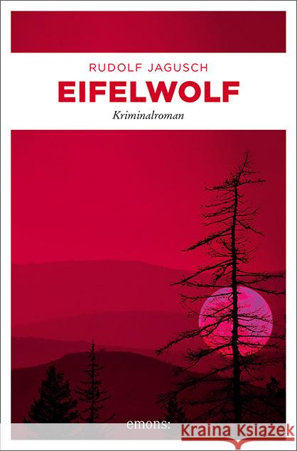 Eifelwolf Jagusch, Rudolf 9783740814328 Emons Verlag - książka