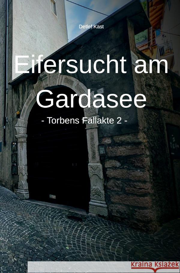 Eifersucht am Gardasee Kast, Detlef 9783565039845 epubli - książka