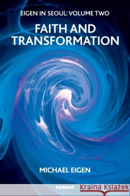 Eigen in Seoul, Volume Two, Faith and Transformation Michael Eigen 9781855757707 Karnac Books - książka