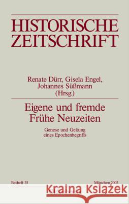 Eigene und fremde Frühe Neuzeiten  9783486644357 Oldenbourg Wissenschaftsverlag - książka