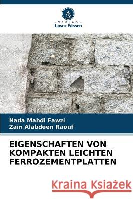 Eigenschaften Von Kompakten Leichten Ferrozementplatten Nada Mahdi Fawzi Zain Alabdeen Raouf  9786205788493 Verlag Unser Wissen - książka