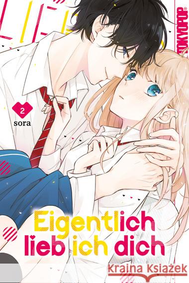 Eigentlich lieb ich dich. Bd.2 sora 9783842069824 Tokyopop - książka