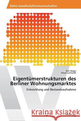 Eigentümerstrukturen des Berliner Wohnungsmarktes Heger, Dirk 9783639641189 AV Akademikerverlag - książka