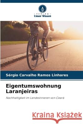 Eigentumswohnung Laranjeiras Carvalho Ramos Linhares, Sérgio 9786208717575 Verlag Unser Wissen - książka