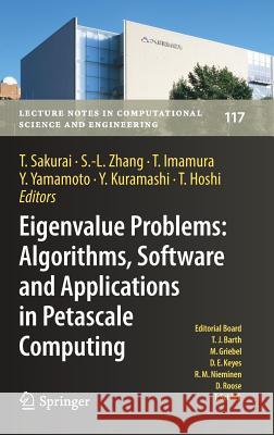 Eigenvalue Problems: Algorithms, Software and Applications in Petascale Computing: Epasa 2015, Tsukuba, Japan, September 2015 Sakurai, Tetsuya 9783319624242 Springer - książka