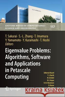 Eigenvalue Problems: Algorithms, Software and Applications in Petascale Computing: Epasa 2015, Tsukuba, Japan, September 2015 Sakurai, Tetsuya 9783319873091 Springer - książka