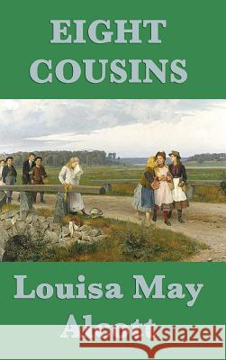 Eight Cousins Louisa May Alcott 9781515430551 SMK Books - książka