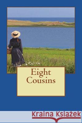 Eight Cousins Louise May Alcott 9781722921538 Createspace Independent Publishing Platform - książka
