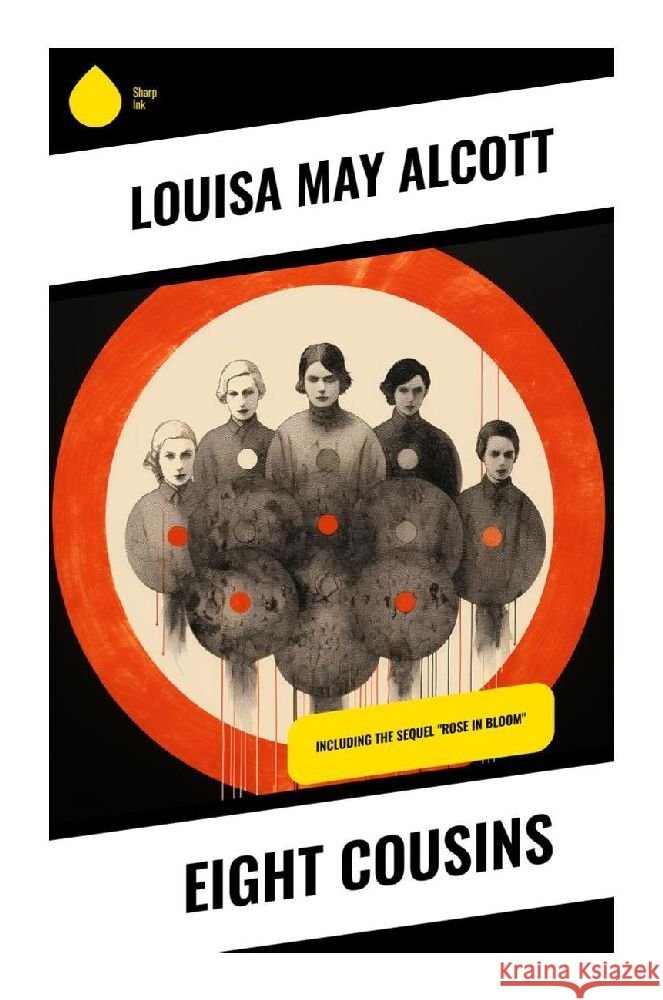 Eight Cousins Alcott, Louisa May 9788028358372 Sharp Ink - książka