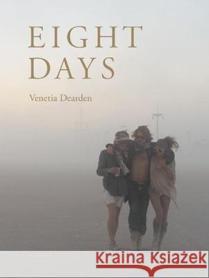 Eight Days Venetia Dearden 9783868282542 Kehrer Verlag - książka