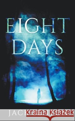 Eight Days Chris Ward, Jack Benton 9798201904951 Ammfa Publishing - książka