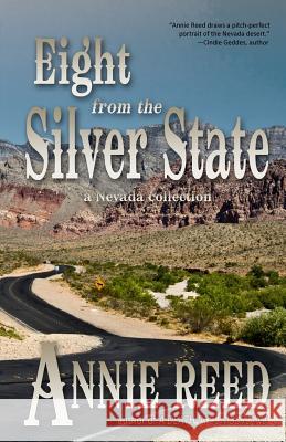 Eight From the Silver State Reed, Annie 9780615822396 Thunder Valley Press - książka