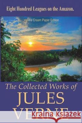 Eight Hundred Leagues on the Amazon Jules Verne 9781723134067 Createspace Independent Publishing Platform - książka