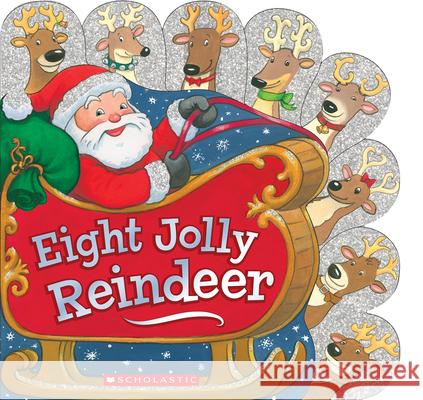 Eight Jolly Reindeer Ilanit Oliver Jacqueline Rogers 9780545651455 Cartwheel Books - książka