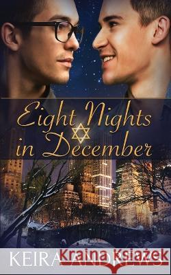 Eight Nights in December Keira Andrews 9781988260761 Ka Books - książka