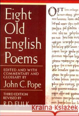 Eight Old English Poems John C. Pope Robert D. Fulk 9780393976052 W. W. Norton & Company - książka