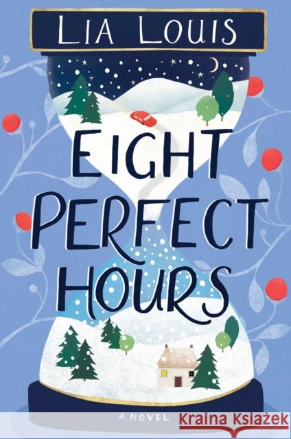 Eight Perfect Hours Lia Louis 9781982135942 Atria Books - książka