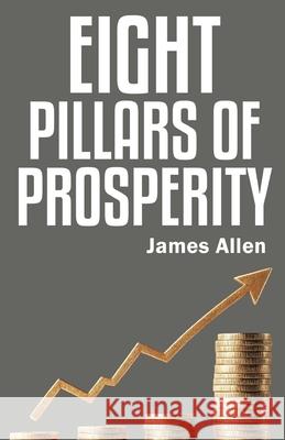 Eight Pillars of Prosperity James Allen 9789355224576 Classy Publishing - książka