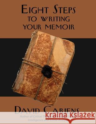 Eight Steps to Writing Your Memoir David Cariens 9781945990236 High Tide Publications - książka