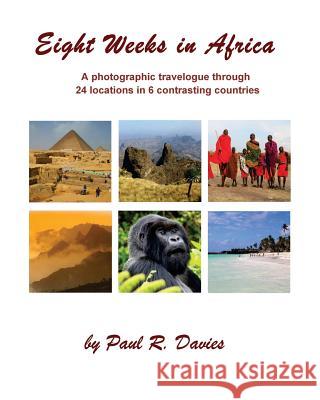 Eight Weeks in Africa Mr Paul R. Davies 9781542833226 Createspace Independent Publishing Platform - książka