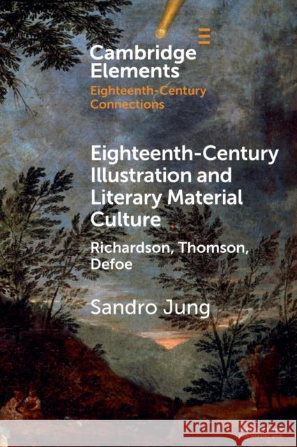 Eighteenth-Century Illustration and Literary Material Culture Sandro (Fudan University, Shanghai) Jung 9781108977937 Cambridge University Press - książka